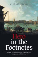 HERO IN THE FOOTNOTES: THE LIFE AND TIME af Michael Etches