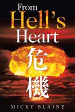 From Hell's Heart af Micky Blaine
