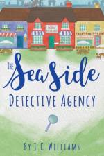 The Seaside Detective Agency af J C Williams