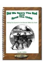 Did We Spare The Rod And Spoil The Child af Gerald Dewar