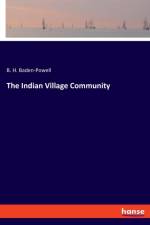 THE INDIAN VILLAGE COMMUNITY af B. H. Baden-Powell