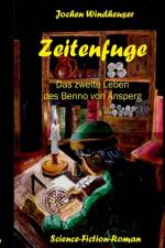 ZEITENFUGE:DAS ZWEITE LEBEN DES BENNO VO af Jochen Windheuser
