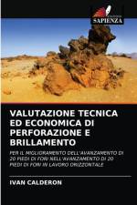 Valutazione Tecnica Ed Economica Di Perforazione E Brillamento af Ivan Calderon