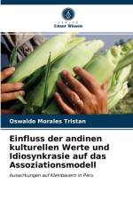 Einfluss der andinen kulturellen Werte und Idiosynkrasie auf das Assoziationsmodell af Oswaldo Morales Tristan