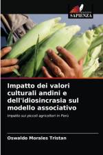 Impatto dei valori culturali andini e dell'idiosincrasia sul modello associativo af Oswaldo Morales Tristan