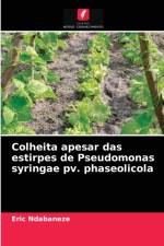 Colheita apesar das estirpes de Pseudomonas syringae pv. phaseolicola af Eric Ndabaneze