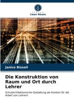 Konstruktion von Raum und Ort durch Lehrer af Janice Bissell