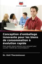 Conception d'emballage innovante pour les biens de consommation a evolution rapide af Dr Gisli Thorsteinsson
