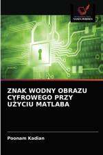 Znak Wodny Obrazu Cyfrowego Przy UŻyciu Matlaba af Poonam Kadian