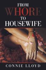 FROM WHORE TO HOUSEWIFE