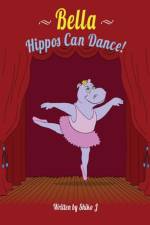 BELLA HIPPOS CAN DANCE af J Shiko