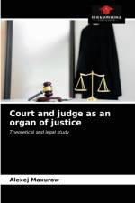 COURT AND JUDGE AS AN ORGAN OF JUSTICE af Alexej Maxurow