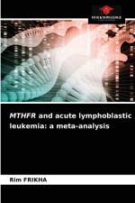 MTHFR AND ACUTE LYMPHOBLASTIC LEUKEMIA: af Rim Frikha