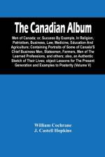 THE CANADIAN ALBUM : MEN OF CANADA OR, af William Cochrane