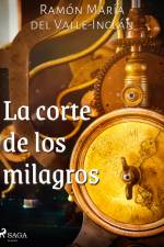 La corte de los milagros af Ramón María Del Valle-Inclán