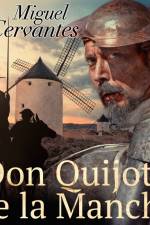 Don Quijote de la Mancha af Miguel Cervantes de Saavedra