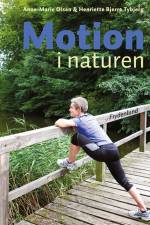 Motion i naturen af Anne-Marie Olsen