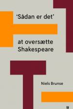 'Sådan er det' at oversætte Shakespeare