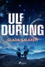 Glada Galaxen af Ulf Durling