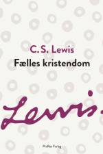Fælles kristendom af C.s. Lewis