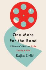 One More for the Road af Rajko Grlic Grlic