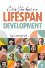 Case Studies in Lifespan Development af Stephanie M. Wright