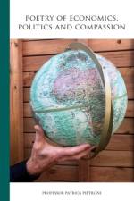 Poetry of Economics, Politics and Compassion af Patrick Pietroni