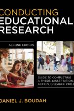 Conducting Educational Research af Daniel Joseph Boudah