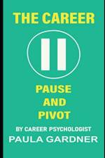 Career Pause and Pivot af Paula Gardner