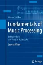 Fundamentals of Music Processing af Meinard Muller