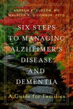 Six Steps to Managing Alzheimer's Disease and Dementia af Andrew E. (Prof Budson