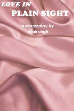 Love in Plain Sight af Dilair Singh