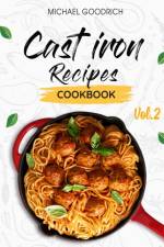 Cast Iron Recipes Cookbook af Michael Goodrich