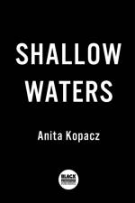 Shallow Waters af Anita Kopacz