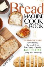 Bread Machine Cookbook af Sophia Reyes