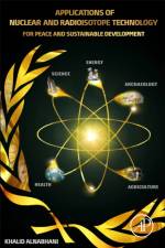 Applications of Nuclear and Radioisotope Technology af Khalid (Visiting Professor Alnabhani