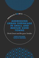 Addressing Urban Shrinkage in Small and Medium Sized Towns af Hans (University of Hertfordshire Schlappa