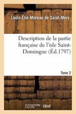 Description topographique, physique, civile, politique et historique af Moreau de Saint-Mery-L-E