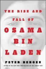 Rise and Fall of Osama bin Laden af Peter L. Bergen