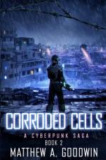 Corroded Cells af Goodwin Matthew A. Goodwin