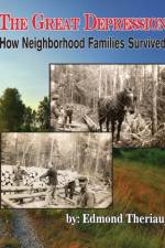 Growing Up During the Great Depression How Neighborhood Families Survived af Edmond Theriault