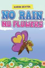 No Rain, No Flowers