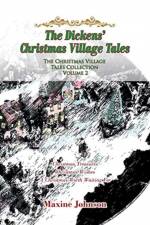 The Dickens' Christmas Village Tales af Maxine Johnson