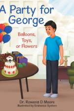 Party for George af Dr Rowena D Moore