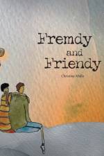 Fremdy and Friendy af Christine Mallo