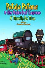 Patala Patane And Her Polka Dot Express af Causandra L Broussard
