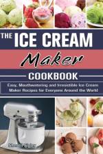 Ice Cream Maker Cookbook af Sherrill Sigler
