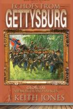 Echoes From Gettysburg af J Keith Jones