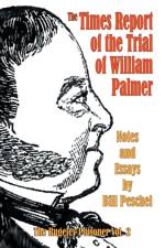 Times Report of the Trial of William Palmer af Bill Peschel