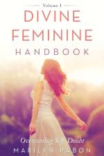 Divine Feminine Handbook af Marilyn Pabon